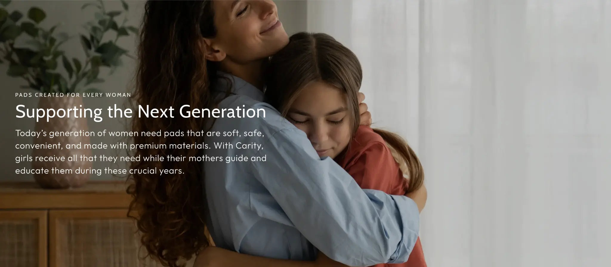 Mother embracing her daughter for the next generation of care